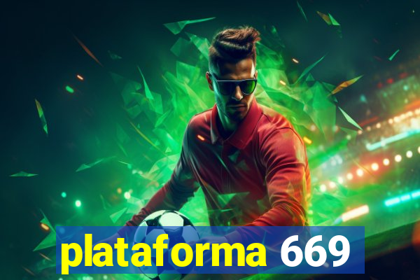 plataforma 669